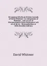 Ett upprop till alla pa Kristus troende af David Whitmer: en redogorelse af Whitmer - som avr en af Mormonismens forsta forkunnare och ett af de tre . Mormonkyrkan ar 1838 (Swedish Edition) - David Whitmer