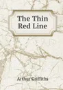 The Thin Red Line - Griffiths Arthur