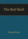 The Red Skull - Fergus Hume