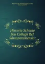 Historia Scholae Seu Collegii Ref. Sarospatakiensis: - Magyarországi református egyház Tiszáni, János Szombathi