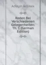 Reden Bei Verschiedenen Gelegenheiten: Th. 1 (German Edition) - Adolph Jellinek