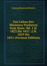 Das Leben Des Ministers Freiherrn Vom Stein: Bd. 1.H. 1823 Bis 1831. 2.H. 1829 Bis 1831 (German Edition) - Georg Heinrich Pertz