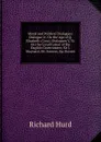 Moral and Political Dialogues: Dialogue Iv. On the Age of Q. Elizabeth (Cont.) Dialogues V, Vi. On the Constitution of the English Government; Sir J. Maynard, Mr. Somers, Bp. Burnet - Hurd Richard