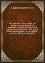 The beauties of Fox, North and Burke: selected from their speeches, from the passing of the Quebec Act, in the year 1774, down to the present time : . to the whole, and an address to the public - Fox Charles James