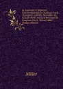 Jo. Laurentii A Mosheim,. Commentationes Et Orationes Varii Argumenti. Collegit, Nonnullas Ex Schedis Perill. Auctoris Recensuit Et Praefatus Est Jo. Petrus Miller (Italian Edition) - Miller