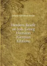 Herders Briefe an Joh. Georg Hamann (German Edition) - Herder Johann Gottfried