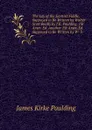 The Lay of the Scottish Fiddle, Supposed to Be Written by Walter Scott Really by J.K. Paulding. 1St Amer. Ed. Another 1St Amer. Ed. Supposed to Be Written by W- S-. - Paulding James Kirke