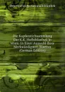 Die Kupferstichsammlung Der K.K. Hofbibliothek in Wien: In Einer Auswahl Ihrer Merkwurdigsten Blaetter (German Edition) - Österreichische Nationalbibliothek