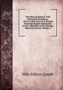 The Diary of James K. Polk During His Presidency, 1845 to 1849: Now First Printed from the Original Manuscript in the Collections of the Chicago Historical Society, Volume 1 - Milo Milton Quaife