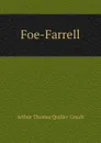 Foe-Farrell - Quiller-Couch Arthur Thomas