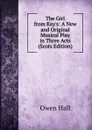 The Girl from Kay.s: A New and Original Musical Play in Three Acts (Scots Edition) - Owen Hall