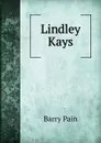 Lindley Kays - Barry Pain