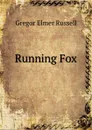 Running Fox - Gregor Elmer Russell