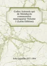 Codex Astensis qui de Malabayla communiter nuncupatur Volume 1 (Latin Edition) - Sella Quintino 1827-1884
