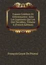 Causes Celebres Et Interessantes: Avec Les Jugemens Qui Les Ont Decidees, Volume 6 (French Edition) - François Gayot de Pitaval