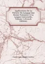 Applications De La Theorie Du Langage Qui Donne Naissance A La Langue Universelle, Volume 1 (French Edition) - Charles Louis Augustin Letellier