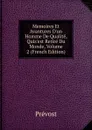 Memoires Et Avantures D.un Homme De Qualite, Quis.est Retire Du Monde, Volume 2 (French Edition) - Prévost