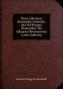 Nova Librorum Rariorum Conlectio, Qui Vel Integri Inseruntur Vel Adcurate Recensentur (Latin Edition) - Heinrich August Groschuff