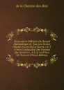 Dictionnaire Militaire Ou Recueil Alphabetique De Tous Les Termes Propres A L.art De La Guerre. On Y A Joint L.explication Des Travaux Qui Servent A . A S. A. Le Prince De Turenne (French Edition) - de la Chenaye-des-Bois