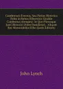 Cambrensis Eversus, Seu Potius Historica Fides in Rebus Hibernicis Giraldo Cambrensi Abrogata: In Quo Plerasque Justi Historici Dotes Desiderari, . Aliquot Res Memorabiles Hibe (Latin Edition) - John Lynch