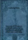 Repertorium Bibliographicum, in Quo Libri Omnes Ab Arte Typographica Inventa Usque Ad Annum Md. Typis Expressi, Ordine Alphabetico Vel Simpliciter . Volume 1,.part 2 (Latin Edition) - Ludwig Hain