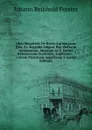 Liber Singularis De Bysso Antiquorum: Quo, Ex Aegyptia Lingua, Res Vestiaria Antiquorum, Imprimis in S. Codice Hebraeorum Occurrens, Explicatur: . Calcem Mantissae Aegytiacae V (Latin Edition) - Johann Reinhold Forster