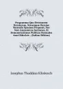 Programma Quo Divisionem Herniarum, Novamque Herniae Ventralis Speciem Proponit, Nec Non Anatomicas Sectiones, Et Demonstrationes Publicas Hyemales Anni Mdcclxiv . (Italian Edition) - Josephus Thaddäus Klinkosch