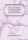 Der FrA 1/4 hlings- und Wintermythus der Kesarsage (German Edition) - August Hermann Francke