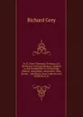 Dr. R. Grey.S Memoria Technica; Or, Method of Artificial Memory, Applied to and Exemplified in Chronology, History, Geography, Astronomy: Also Jewish, . Subjoined, Lowe.S Mnemonics Delineated, in - Richard Grey