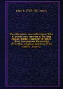 The adventures and sufferings of John R. Jewitt: only survivor of the ship Boston during a captivity of nearly three years among the savages of Nootka . religious opinions of the natives. America - John R. 1783-1821 Jewitt