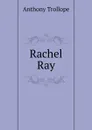 Rachel Ray - Trollope Anthony