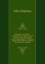 Phlegon Re-examined: : In Answer To Dr. Sykes.s Second Defense Of His Dissertation Concerning Phlegon. To Which Is Added A Postscript, Concerning The Chronicon Paschale - John Chapman