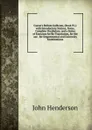 Caesar.s Bellum Gallicum, (Book IV.): with Introductory Notices, Notes, Complete Vocabulary, and a Series of Exercises for Re-Translation, for the use . for Departmental and University Examinations - John Henderson