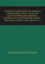 Check list of publications on American railroads before 1841; a union list of printed books and pamphlets, including state and federal documents, . land grants, officers. and engineers. re - Thomas Richard Thomson