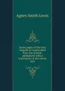 Some pages of the four Gospels re-transcribed from the Sinaitic palimpsest with a translation of the whole text - Agnes Smith Lewis