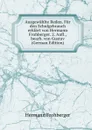 Ausgewahlte Reden. Fur den Schulgebrauch erklart von Hermann Frohberger. 2. Aufl., bearb. von Gustav (German Edition) - Hermann Frohberger