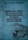 Apokalypsis: Blatter Fur Pneumatisches Christenthum und Mystische Schrifterklarung (German Edition) - Gustav Moritz Redslob