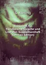 Zeitschrift fur franzosische Sprache und Literatur. Supplementheft (German Edition) - G. Körting