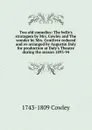 Two old comedies: The belle.s stratagem by Mrs. Cowley and The wonder by Mrs. Centlivre reduced and re-arranged by Augustin Daly for production at Daly.s Theatre during the season 1893-94 - 1743-1809 Cowley