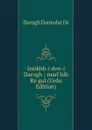 Intikhb-i dvn-i Darogh ; marf bih Re gul (Urdu Edition) - Darogh Damodar Ds