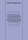 Brant And Red Jacket: Including Including  An Account Of The Early Wars Of The Six Nations, And The Border Warfare Of The Revolution - Edward Eggleston