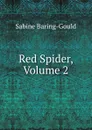 Red Spider, Volume 2 - S. Baring-Gould
