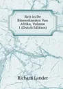 Reis in De Binnenlanden Van Afrika, Volume 1 (Dutch Edition) - Richard Lander