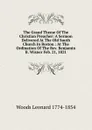 The Grand Theme Of The Christian Preacher: A Sermon Delivered At The Old South Church In Boston : At The Ordination Of The Rev. Benjamin B. Wisner Feb. 21, 1821 - Leonard Woods