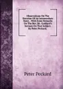 Observations On The Doctrine Of An Intermediate State. . With Some Remarks On The Rev. Mr. Goddard.s Sermon On That Subject. By Peter Peckard, . - Peter Peckard