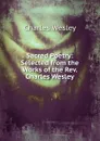 Sacred Poetry: Selected from the Works of the Rev. Charles Wesley - Charles Wesley