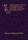 Life and Correspondence of the Rev. William Smith, D. D.: First Provost of the College and Academy of Philadelphia. First President of Washington . Copious Extracts from His Writings, Volume 2 - Horace Wemyss Smith