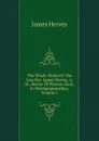 The Whole Works Of The Late Rev. James Hervey, A. M., Rector Of Weston-favel, In Northamptonshire, Volume 5 - James Hervey