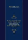 The Complete Works of the Late Rev. Philip Skelton, Rector of Fintona: To Which Is Prefixed Burdy.s Life of the Author, Volume 6 - Robert Lynam