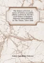 The letters of S.G.O.; a series of letters on public affairs written by the Rev. Lord Sidney Godolphin Osborne and published in The Times, 1844-1888 - Sidney Godolphin Osborne